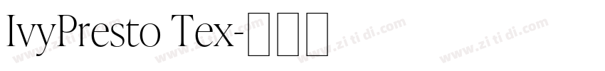 IvyPresto Tex字体转换